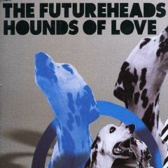 The Futureheads - Hounds Of Love - 7